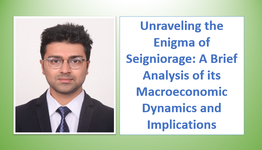 Unraveling the Enigma of Seigniorage: A Brief Analysis, Article of Aditya Pokhrel